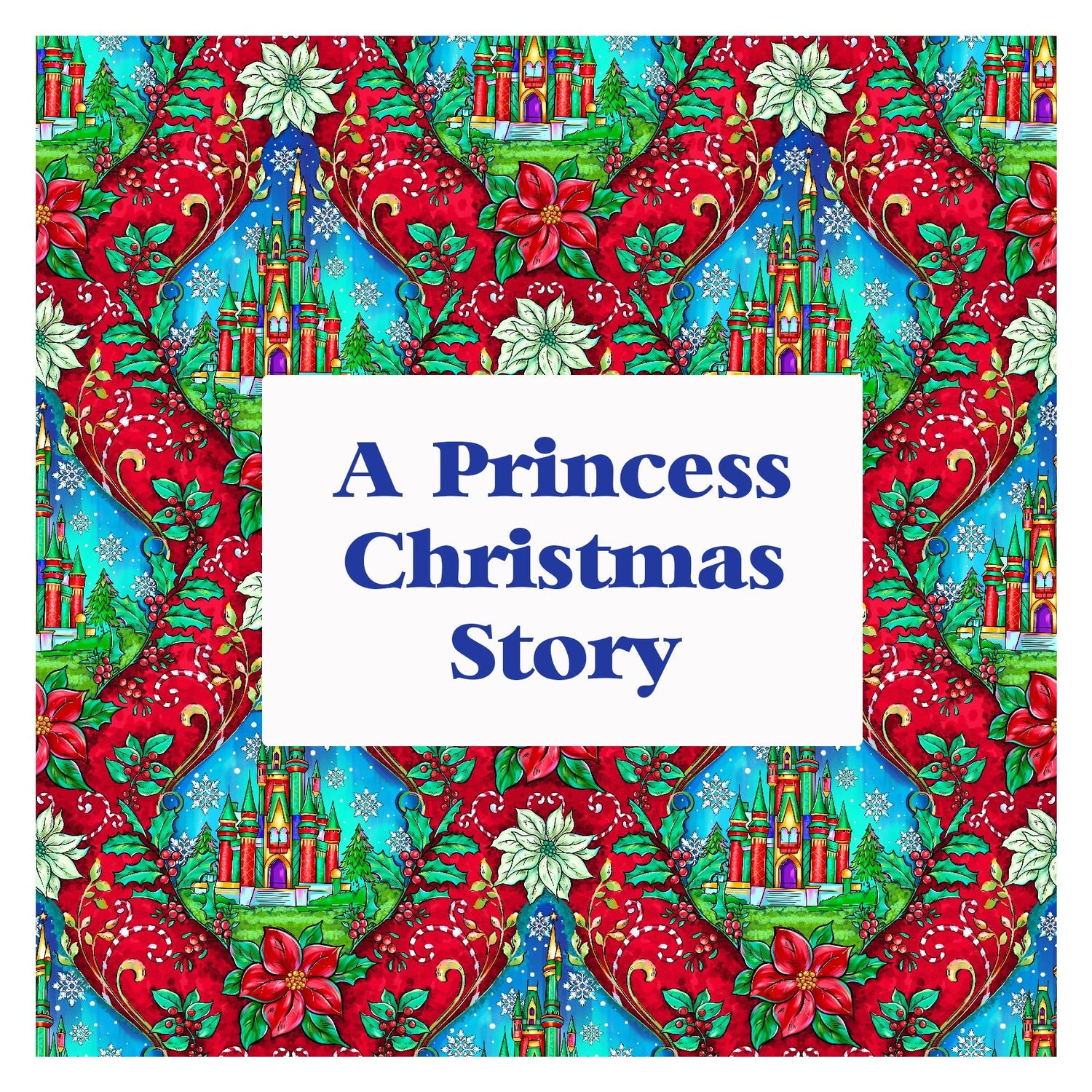 A Princess Christmas Story - MST Collection