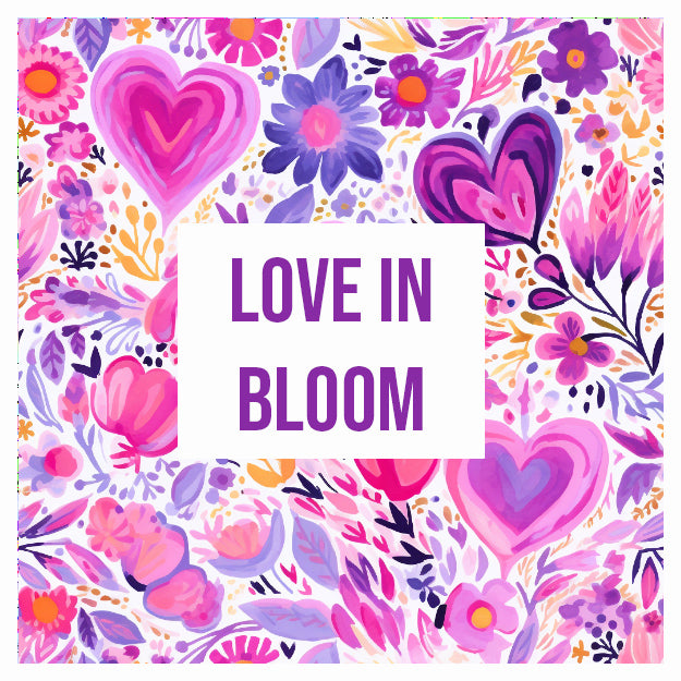 Love in Bloom - MST Collection
